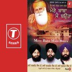 Mere Baba Main Baura (Part 2) - Bhai Gurcharan Singh-Delhi Wale Song Download